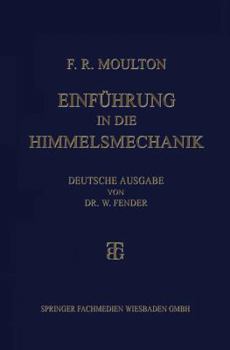 Paperback Einführung in Die Himmelsmechanik [German] Book