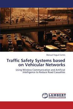 Paperback Traffic Safety Systems Based on Vehicular Networks Book