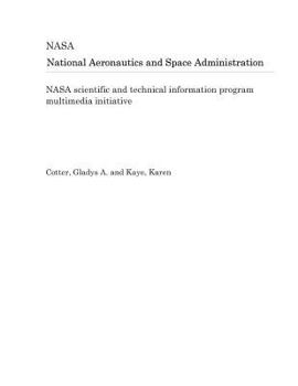 Paperback NASA Scientific and Technical Information Program Multimedia Initiative Book