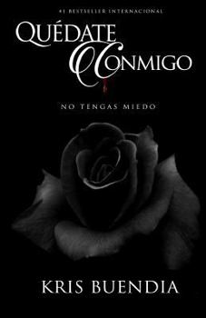 Paperback Quédate Conmigo: No tengas miedo [Spanish] Book