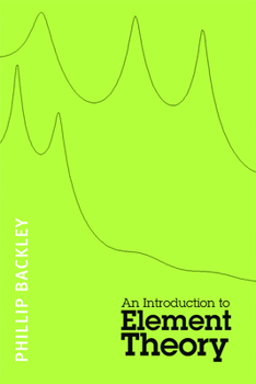Paperback An Introduction to Element Theory Book