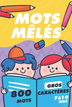 Paperback Mots Mêlés: Mots Mêlés pour enfants [French] Book