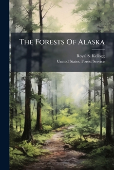 Paperback The Forests Of Alaska Book