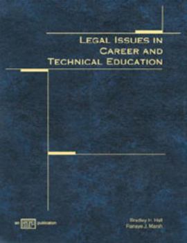 Hardcover Legal Issues in Career and Technological Education Book