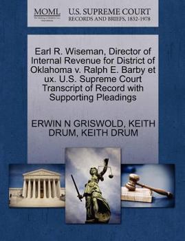 Earl R. Wiseman, Director of Internal Revenue for District of Oklahoma v. Ralph E. Barby et ux. U.S. Supreme Court Transcript of Record with Supporting Pleadings