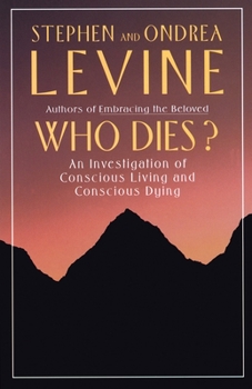 Paperback Who Dies?: An Investigation of Conscious Living and Conscious Dying Book