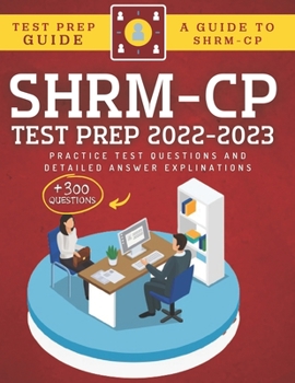 Paperback SHRM-CP Test Prep 2022-2023: +300 Practice Test Questions & Detailed Answer Explinations Book