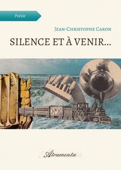 Paperback Silence et à venir...: Dictionnaire poétique [French] Book