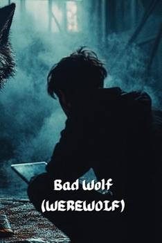 Paperback Bad Wolf (WEREWOLF) Book