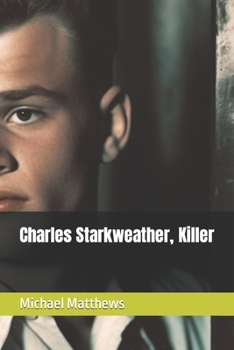 Paperback Charles Starkweather, Killer Book