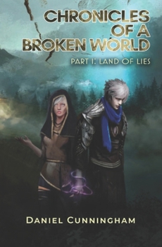Paperback Chronicles of Broken World: Land of Lies Book