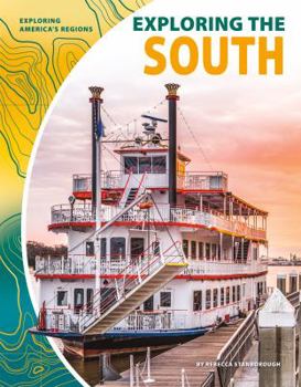 Exploring the South - Book  of the Exploring America's Regions