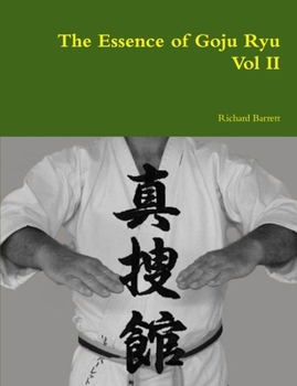 Paperback The Essence of Goju Ryu - Vol II Book