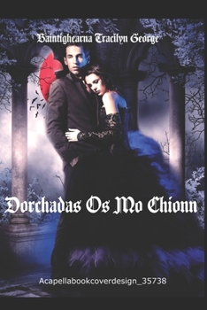 Paperback Dorchadas Os Mo Chionn [Gaelic] Book