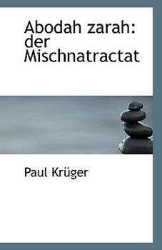 Paperback Abodah Zarah: Der Mischnatractat [German] Book