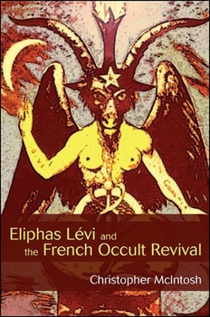 Paperback Eliphas Lévi and the French Occult Revival Book