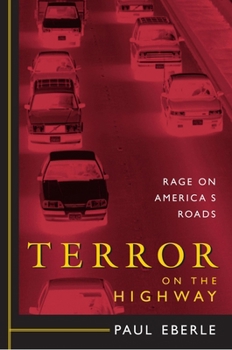 Paperback Terror on the Highway: Rage on America's Roads Book