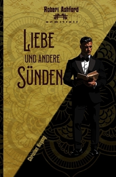 Liebe und andere Sünden (Robert Ashford ermittelt) (German Edition)