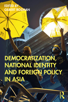 Paperback Democratization, National Identity and Foreign Policy in Asia Book