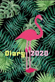 Paperback Diary 2020: Flamingo Monthly Week to View Planner Tropical Vibes Book