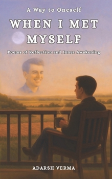 Paperback When I Met Myself: Poems of Reflection and Inner Awakening Book