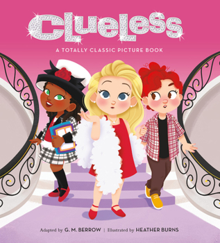 Hardcover Clueless: A Totally Classic Picture Book