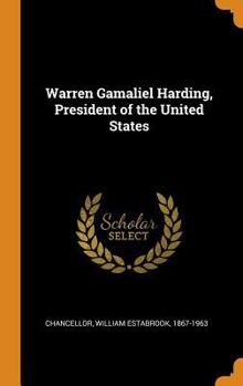 Hardcover Warren Gamaliel Harding, President of the United States Book