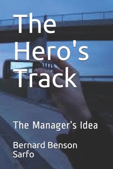 Paperback The Hero's Track: The Manager's Idea Book