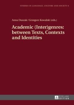 Hardcover Academic (Inter)genres: between Texts, Contexts and Identities Book