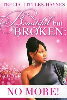Paperback Beautiful but Broken: No More Book