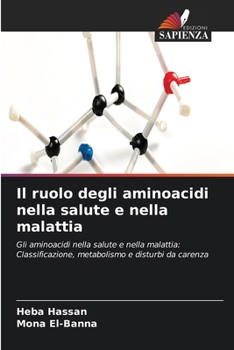 Il ruolo degli aminoacidi nella salute e nella malattia (Italian Edition)