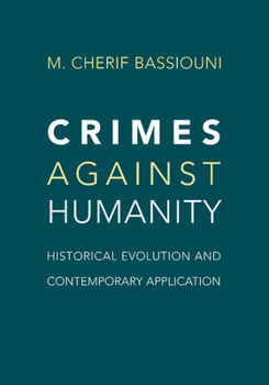 Paperback Crimes Against Humanity: Historical Evolution and Contemporary Application Book