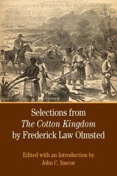 Paperback Selections from the Cotton Kingdom by Frederick Law Olmsted Book