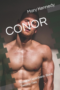 CONOR: Voodoo Guardians: Book Twenty-Two - Book #22 of the Voodoo Guardians