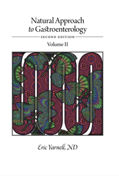 Hardcover Natural Approach to Gastroenterology Volume II (Second Edition): 2 Book