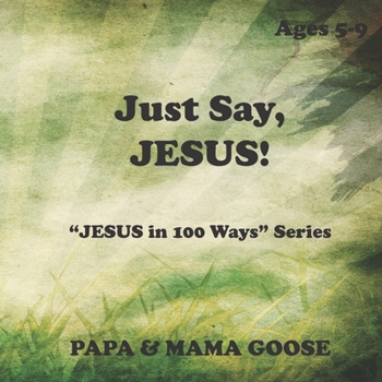 Paperback Just Say, JESUS! Book