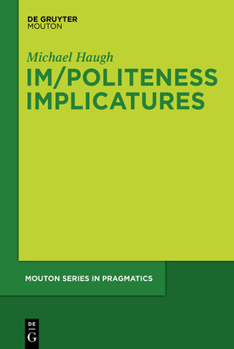 Paperback Im/Politeness Implicatures Book