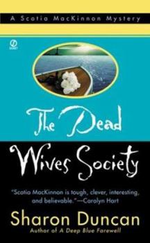 Dead Wives Society:: A Scotia Mackinnon Mystery (New in the Best-Selling Mystery Series) - Book #3 of the Scotia MacKinnon Mysteries