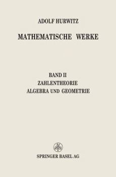 Paperback Mathematische Werke: Zweiter Band Zahlentheorie Algebra Und Geometrie [German] Book