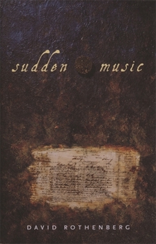 Paperback Sudden Music: Improvisation, Sound, Nature Book
