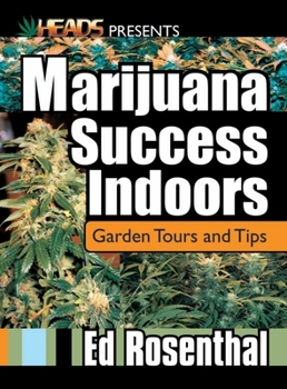 Paperback Marijuana Success Indoors: Garden Tours and Tips Book