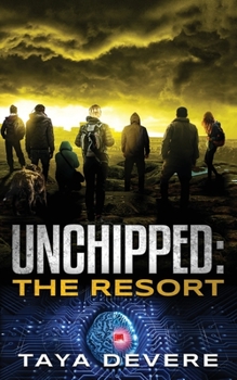 Unchipped: The Resort - Book #5 of the Unchipped
