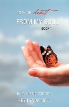 Paperback To Your Heart from My Soul: Book 1 Book