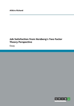 Paperback Job Satisfaction from Herzberg's Two Factor Theory Perspective Book