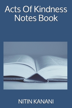 Acts Of Kindness Notes Book