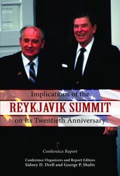 Paperback Implications of the Reykjavik Summit on Its Twentieth Anniversary: Conference Report Book