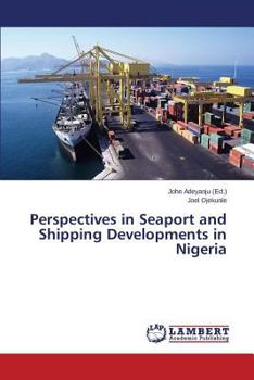 Paperback Perspectives in Seaport and Shipping Developments in Nigeria Book