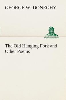 Paperback The Old Hanging Fork and Other Poems Book