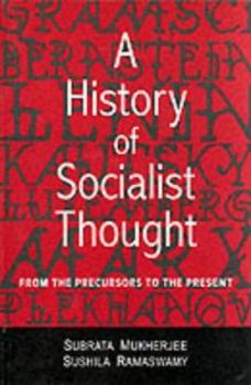 Paperback A History of Socialist Thought: From the Precursors to the Present Book