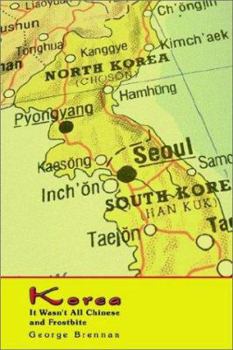 Paperback Korea: It Wasn't All Chinese and Frostbite Book